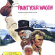 Image for article titled My Year of Flops Case File #50 Paint Your Wagon